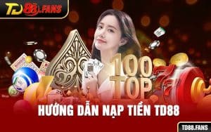 Nạp Tiền TD88