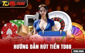 Rút tiền TD88