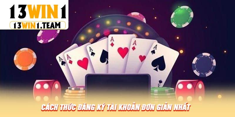 Cách Thức Đăng Ký Tài Khoản Đơn Giản Nhất